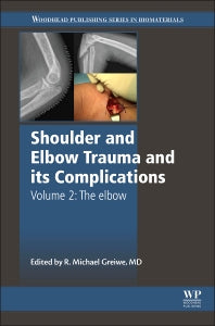 Shoulder and Elbow Trauma and its Complications; Volume 2: The Elbow (Hardback) 9781782424505