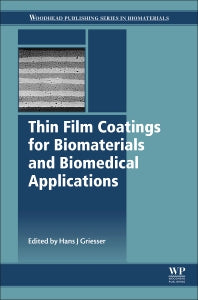 Thin Film Coatings for Biomaterials and Biomedical Applications (Hardback) 9781782424536