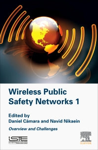 Wireless Public Safety Networks Volume 1; Overview and Challenges (Hardback) 9781785480225
