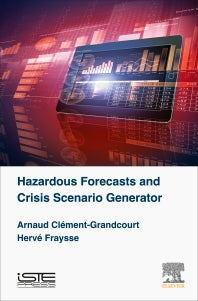 Hazardous Forecasts and Crisis Scenario Generator (Hardback) 9781785480287