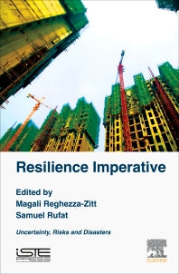 Resilience Imperative; Uncertainty, Risks and Disasters (Hardback) 9781785480515