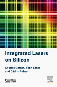 Integrated Lasers on Silicon (Hardback) 9781785480621