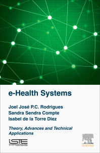 e-Health Systems; Theory and Technical Applications (Hardback) 9781785480911