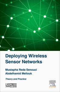 Deploying Wireless Sensor Networks; Theory and Practice (Hardback) 9781785480997