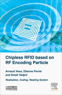 Chipless RFID based on RF Encoding Particle; Realization, Coding and Reading System (Hardback) 9781785481079