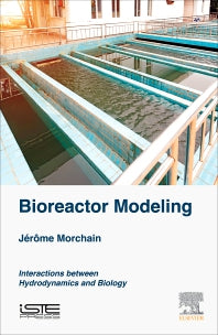 Bioreactor Modeling; Interactions between Hydrodynamics and Biology (Hardback) 9781785481161