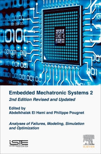 Embedded Mechatronic Systems 2; Analysis of Failures, Modeling, Simulation and Optimization (Hardback) 9781785481901