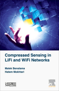 Compressed Sensing in Li-Fi and Wi-Fi Networks (Hardback) 9781785482007