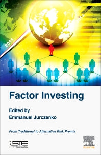 Factor Investing; From Traditional to Alternative Risk Premia (Hardback) 9781785482014