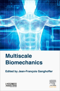 Multiscale Biomechanics (Hardback) 9781785482083