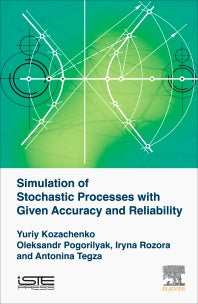 Simulation of Stochastic Processes with Given Accuracy and Reliability (Hardback) 9781785482175