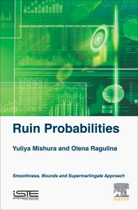 Ruin Probabilities; Smoothness, Bounds, Supermartingale Approach (Hardback) 9781785482182