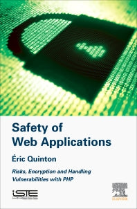 Safety of Web Applications; Risks, Encryption and Handling Vulnerabilities with PHP (Hardback) 9781785482281