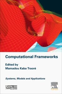 Computational Frameworks; Systems, Models and Applications (Hardback) 9781785482564