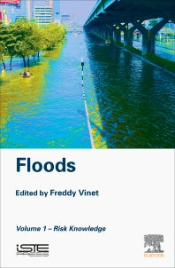 Floods; Volume 1 - Risk Knowledge (Hardback) 9781785482687