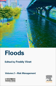 Floods; Volume 2- Risk Management (Hardback) 9781785482694