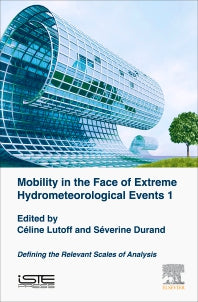 Mobility in the Face of Extreme Hydrometeorological Events 1; Defining the Relevant Scales of Analysis (Hardback) 9781785482892