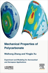 Mechanical Properties of Polycarbonate; Experiment and Modeling for Aeronautical and Aerospace Applications (Hardback) 9781785483134