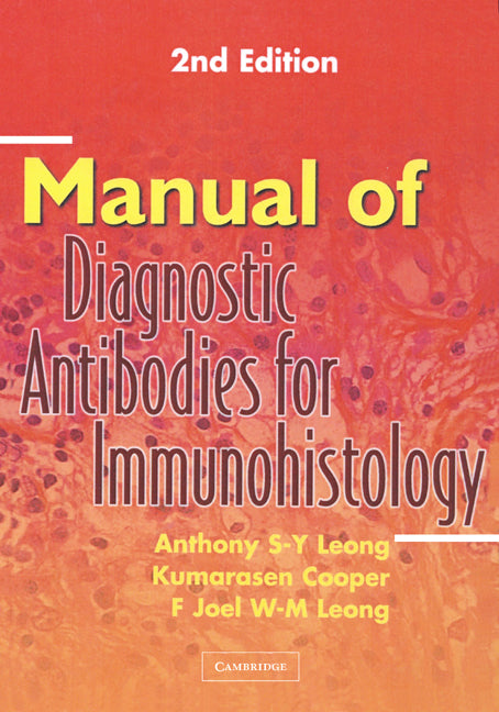 Manual of Diagnostic Antibodies for Immunohistology (Hardback) 9781841101002