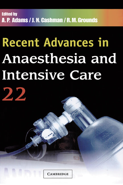 Recent Advances in Anaesthesia and Intensive Care: Volume 22 (Paperback / softback) 9781841101170