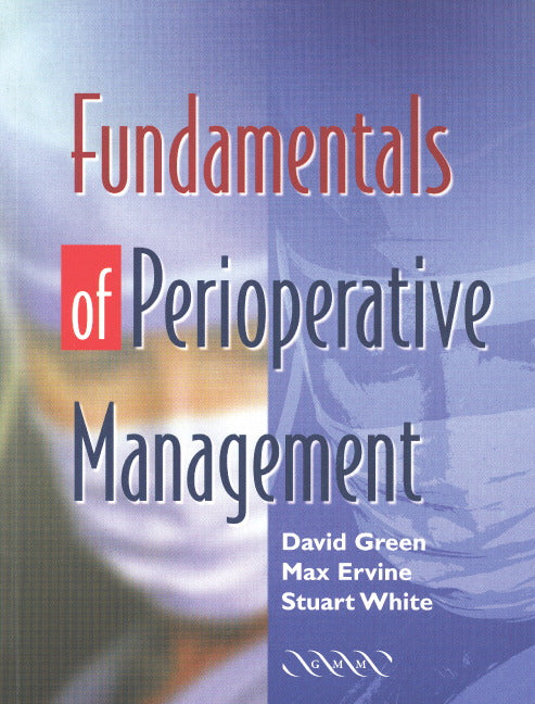 Fundamentals of Perioperative Management (Paperback / softback) 9781841101354