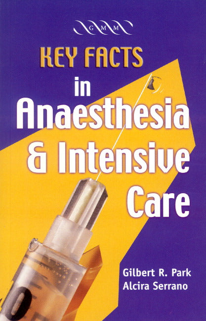 Key Facts in Anaesthesia and Intensive Care (Paperback / softback) 9781841101750