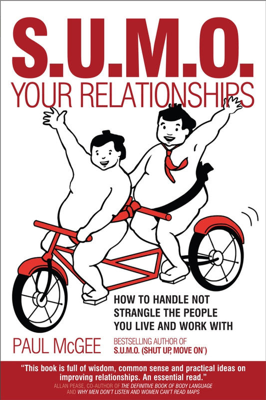 S.U.M.O. Your Relationships – How to Handle Not Strangle the People You Live and Work With (Paperback / softback) 9781841127439