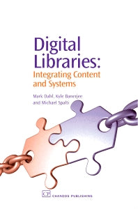 Digital Libraries; Integrating Content and Systems (Paperback / softback) 9781843341550