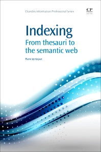 Indexing; From Thesauri to the Semantic Web (Paperback / softback) 9781843342922