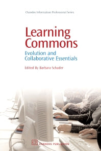 Learning Commons; Evolution and Collaborative Essentials (Paperback / softback) 9781843343127