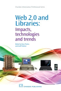 Web 2.0 and Libraries; Impacts, Technologies and Trends (Paperback / softback) 9781843343462