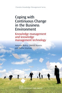 Coping with Continuous Change in the Business Environment; Knowledge Management and Knowledge Management Technology (Paperback / softback) 9781843343554