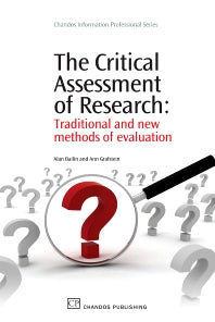The Critical Assessment of Research; Traditional and New Methods of Evaluation (Paperback / softback) 9781843345435