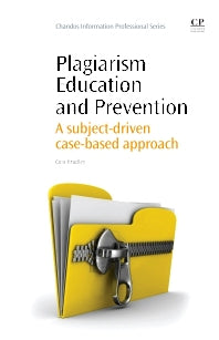 Plagiarism Education and Prevention; A Subject-Driven Case-Based Approach (Paperback / softback) 9781843345848