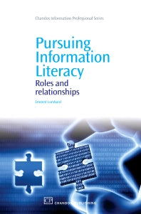 Pursuing Information Literacy; Roles and Relationships (Paperback / softback) 9781843345909