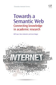 Towards A Semantic Web; Connecting Knowledge in Academic Research (Paperback / softback) 9781843346012