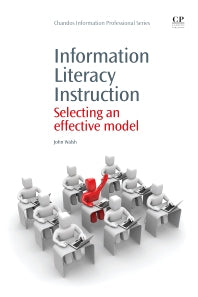 Information Literacy Instruction; Selecting an Effective Model (Paperback / softback) 9781843346272