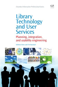 Library Technology and User Services; Planning, Integration, and Usability Engineering (Paperback / softback) 9781843346388