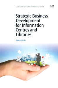 Strategic Business Development for Information Centres and Libraries (Paperback / softback) 9781843346616