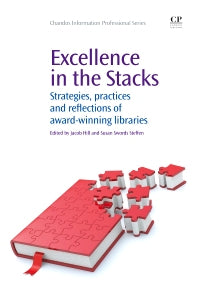 Excellence in the Stacks; Strategies, Practices and Reflections of Award-Winning Libraries (Paperback / softback) 9781843346654