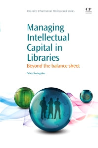 Managing Intellectual Capital in Libraries; Beyond the Balance Sheet (Paperback / softback) 9781843346784