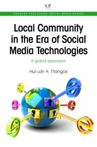 Local Community in the Era of Social Media Technologies; A Global Approach (Paperback / softback) 9781843346968
