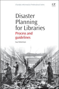 Disaster Planning for Libraries; Process and Guidelines (Paperback / softback) 9781843347309