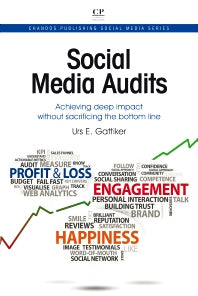 Social Media Audits; Achieving Deep Impact Without Sacrificing the Bottom Line (Paperback / softback) 9781843347453