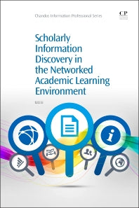 Scholarly Information Discovery in the Networked Academic Learning Environment (Paperback / softback) 9781843347637