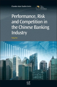 Performance, Risk and Competition in the Chinese Banking Industry (Paperback / softback) 9781843347651