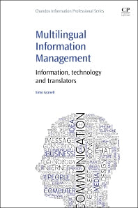 Multilingual Information Management; Information, Technology and Translators (Paperback / softback) 9781843347712