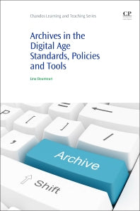 Archives in the Digital Age; Standards, Policies and Tools (Paperback / softback) 9781843347774