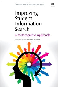 Improving Student Information Search; A Metacognitive Approach (Paperback / softback) 9781843347811