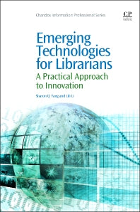 Emerging Technologies for Librarians; A Practical Approach to Innovation (Paperback / softback) 9781843347880